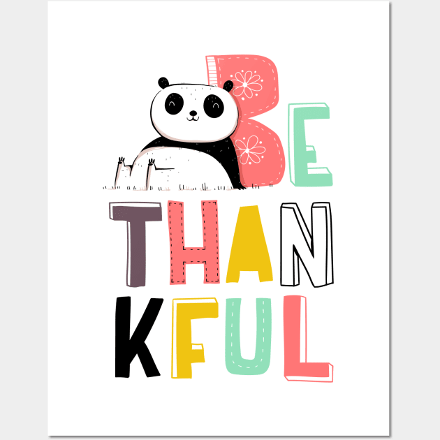 Be thankful Wall Art by 3antsinarow